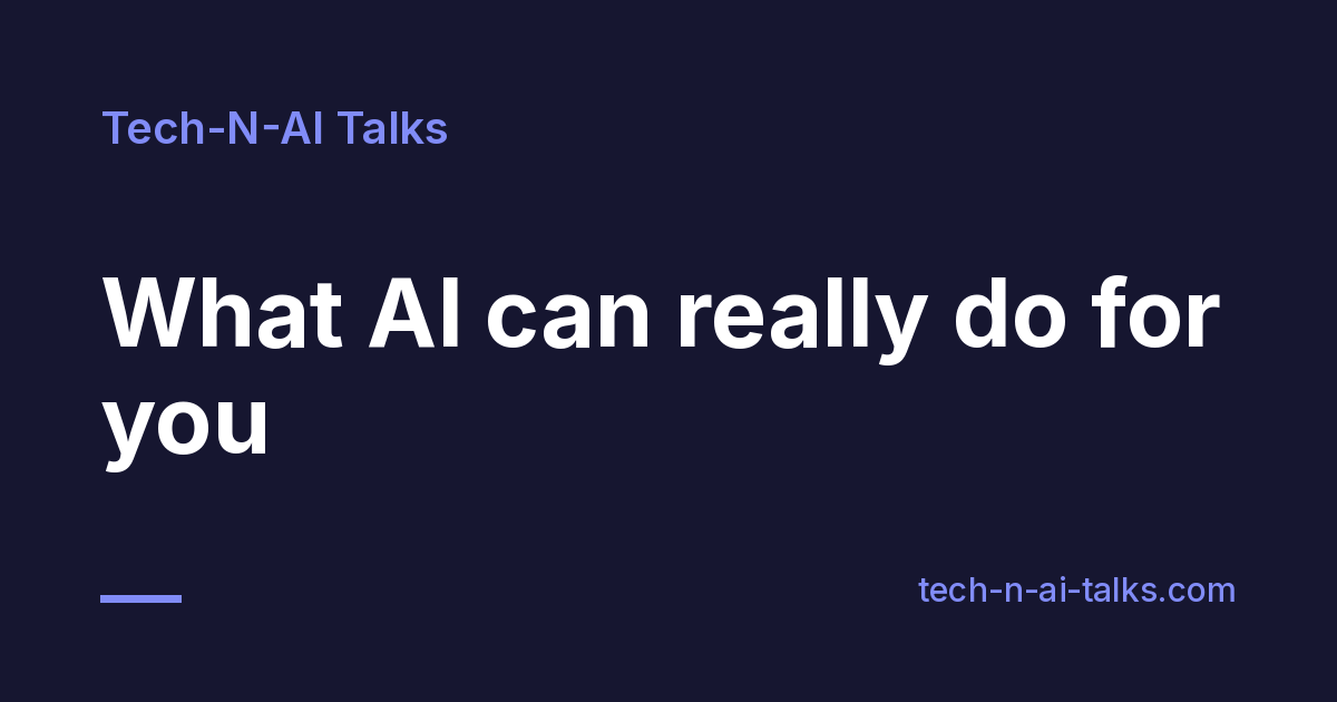Tech-N-AI Talks, Hands-on AI, SaaS, VPN & gadget reviews, no hype